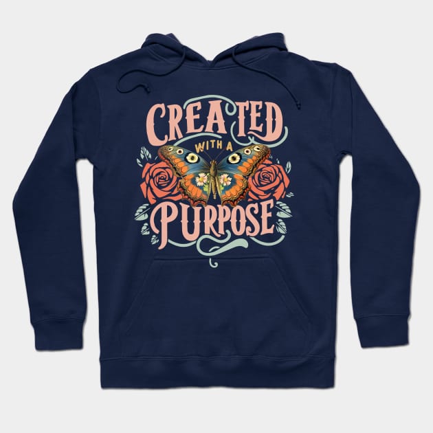 Created with a purpose Hoodie by Puddle Lane Art